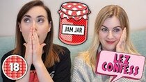 Rose and Rosie - Episode 35 - LEZ CONFESS! *contains unsuitable content*