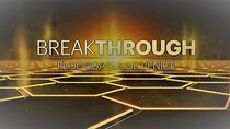 Breakthrough - Episode 4 - Floodgates of Venice