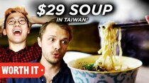 Worth It - Episode 2 - $3.50 Soup Vs. $29 Soup • Taiwan