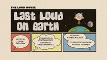 The Loud House - Episode 18 - Last Loud on Earth