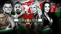 WWE NXT UK - Episode 39 - WWE NXT UK TakeOver: Cardiff