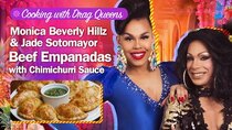 Cooking with Drag Queens - Episode 3 - Jade Sotomayor & Monica Beverly Hillz - Beef Empanadas