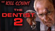 Dead Meat's Kill Count - Episode 60 - The Dentist 2 (1998) KILL COUNT