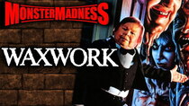 Cinemassacre's Monster Madness - Episode 19 - Waxwork (1988)