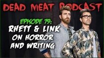 The Dead Meat Podcast - Episode 42 - Rhett & Link on Horror and Writing (Dead Meat Podcast Ep. 79)