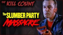 Dead Meat's Kill Count - Episode 62 - The Slumber Party Massacre (1982) KILL COUNT