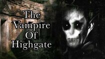 Alltime Conspiracies - Episode 71 - The Vampire of Highgate Cemetery In Plain Sight