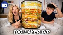 Making it Big - Episode 11 - We Made A 100-Layer Dip