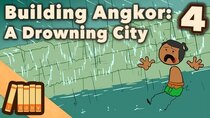 Extra History - World History - Episode 4 - Building Angkor - A Drowning City