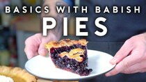 Basics with Babish - Episode 22 - Pies