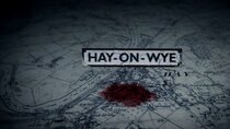 Murder Maps - Episode 5 - Herbert Armstrong - Hay Poisoner
