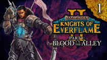 Knights of Everflame - Episode 1 - Blood in the Alley