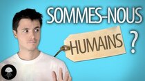 Dirty Biology - Episode 20 - Sommes-nous humains ?