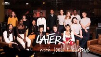 Later... with Jools Holland - Episode 4 - Jamie Cullum (co-host), Kano, Nerijo, Joy Crookes, Metronomy