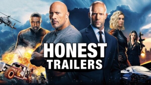 Honest Trailers - S2019E46 - Hobbs & Shaw
