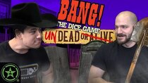 Achievement Hunter: Let's Roll - Episode 43 - Dueling Zombie Cowboys - BANG! The Dice Game: Undead or Alive