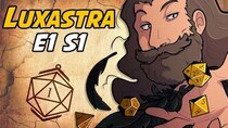 Luxastra - Episode 1 - Elves & Indigo