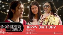 Engineering Girls - Episode 3 - Happy Birthday