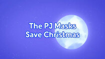 PJ Masks - Episode 41 - PJ Masks Save Christmas (1)