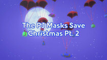 PJ Masks - Episode 42 - PJ Masks Save Christmas (2)