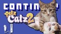 Continue? - Episode 49 - Petz Catz 2 (Wii)
