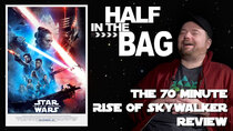 Half in the Bag - Episode 18 - The 70-Minute Rise of Skywalker Review