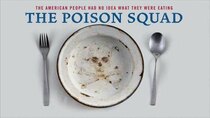 American Experience - Episode 2 - The Poison Squad