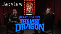 re:View - Episode 14 - The Last Dragon