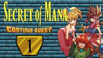 ContinueQuest - Episode 1 - Secret of Mana - Part 01