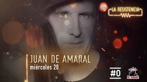 La Resistencia - Episode 42 - Juan Aguirre (Amaral)