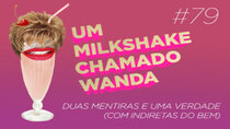 A Milkshake Named Wanda - Episode 79