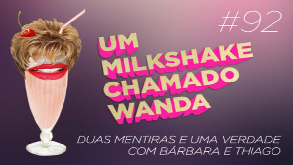 A Milkshake Named Wanda - S2016E92 - 