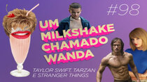 A Milkshake Named Wanda - Episode 98