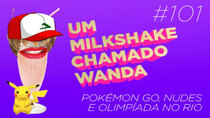 A Milkshake Named Wanda - Episode 101
