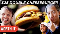 Worth It - Episode 4 - $7 Double Cheeseburger Vs. $25 Double Cheeseburger
