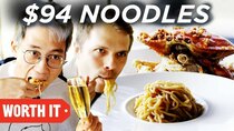 Worth It - Episode 5 - $10 Noodles Vs. $94 Noodles