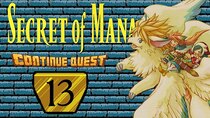 ContinueQuest - Episode 13 - Secret of Mana - Part 13