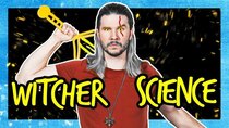 Because Science - Episode 1 - How to Make a WITCHER with Science