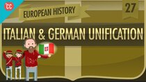 Crash Course European History - Episode 27 - Italian and German Unification