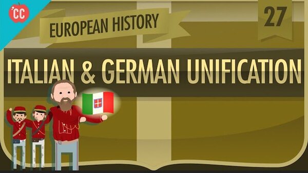 Crash Course European History - S01E27 - Italian and German Unification