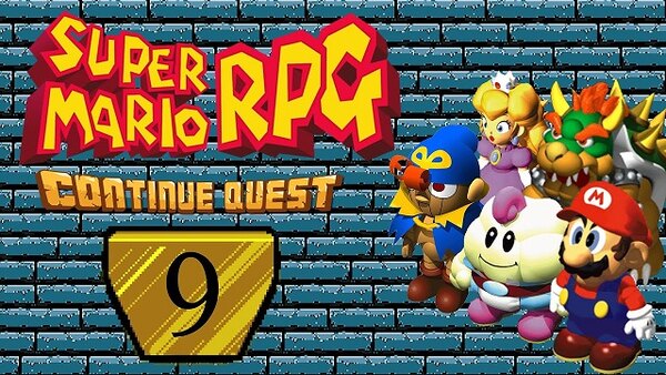 ContinueQuest - S02E09 - Super Mario RPG (SNES) - Part 09