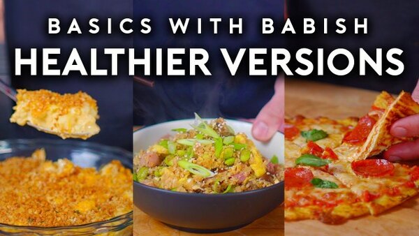 Basics with Babish - S2019E23 - Healthier Versions of Unhealthy Foods