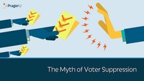 PragerU - Episode 46 - The Myth of Voter Suppression