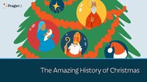 PragerU - Episode 47 - The Amazing History of Christmas