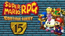 ContinueQuest - Episode 15 - Super Mario RPG (SNES) - Part 15
