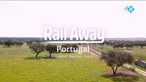 Rail Away - Episode 2 - Portugal: Lissabon Oriente-Setúbal-Evora