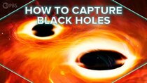 PBS Space Time - Episode 2 - How To Capture Black Holes