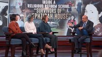 Dr. Phil - Episode 81 - Inside A Religious Reform School: Survivors of Hephzibah House