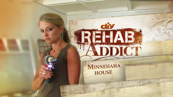 Rehab Addict - S09E04 - Minnehaha House