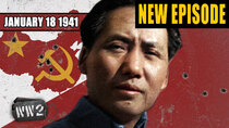 World War Two - Episode 3 - Mao Against Everyone - China at War and Civil War - January 18,...